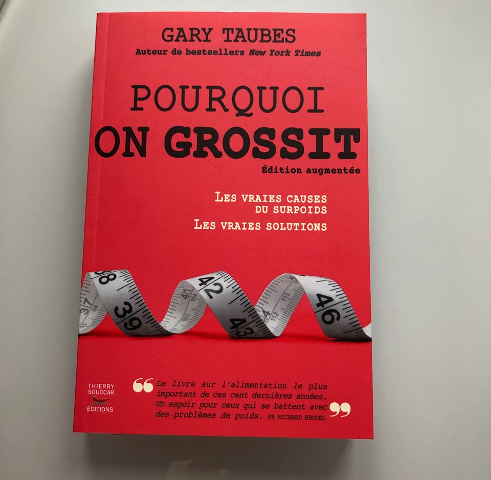 pourquoi on grossit gary taubes